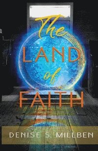 bokomslag The Land of Faith