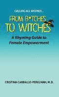 Calling All Women: From Bitches to Witches 1