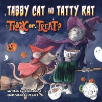 bokomslag Tabby Cat and Tatty Rat. Trick or Treat?