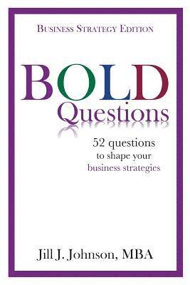 bokomslag BOLD Questions - BUSINESS STRATEGY EDITION: Business Strategy Edition