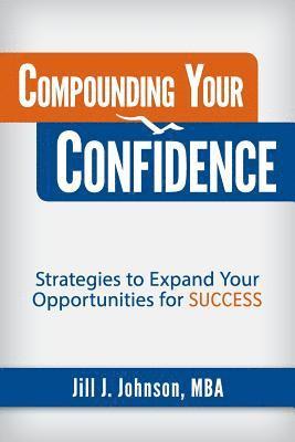 Compounding Your Confidence 1