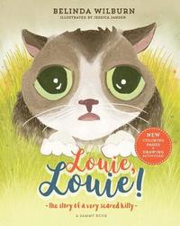 bokomslag Louie, Louie!: The story of a very scared kitty