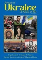 Gregory W Slayton, Sergei Ivashenko - Portraits of Ukraine A Nation at War Second Edition, Inbunden