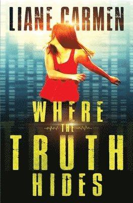 Liane Carmen, Liane, Carmen - Where the Truth Hides, Häftad