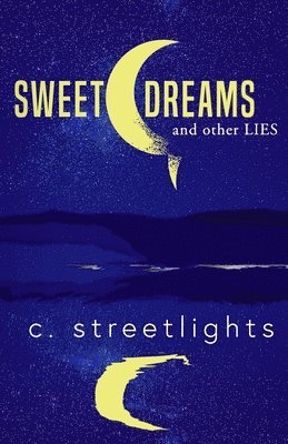 Sweet Dreams and Other Lies 1
