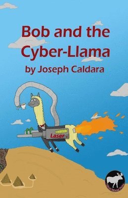 bokomslag Bob and the Cyber-Llama