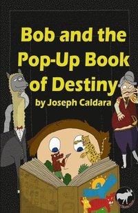 bokomslag Bob and the Pop-Up Book of Destiny