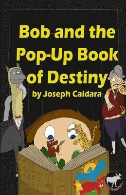 Bob and the Pop-Up Book of Destiny 1