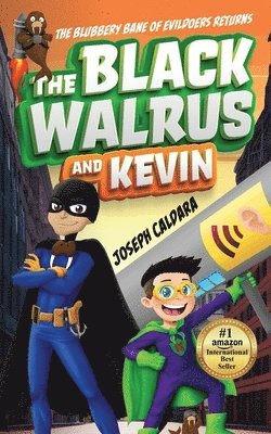 The Black Walrus and Kevin 1