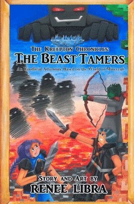 The Kreepton Chronicles: The Beast Tamers 1