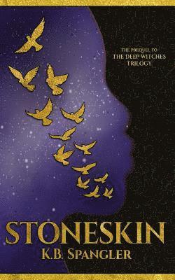 bokomslag Stoneskin: Prequel to the Deep Witches Trilogy