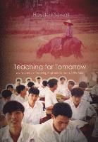 bokomslag Teaching For Tomorrow: My Adventures Teaching English in Vietnam, 1998-2004