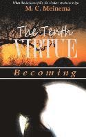 The Tenth Virtue: Becoming