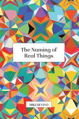 The Naming of Real Things 1