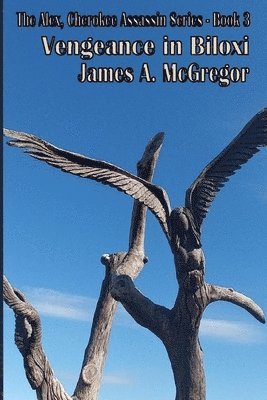 James McGregor - Vengeance in Biloxi, Häftad