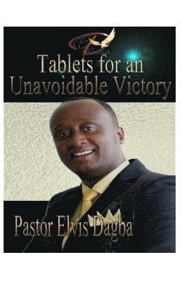 Tablets for an Unavoidable Victory 1