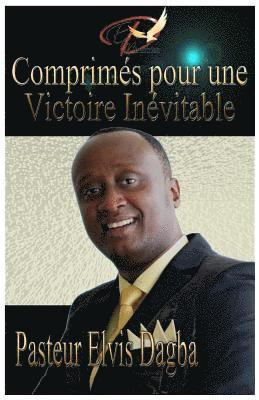 Comprimés pour une Victoire Inévitable