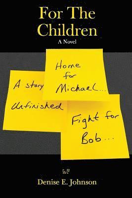 Denise E. Johnson, Denise E Johnson - For The Children, Häftad