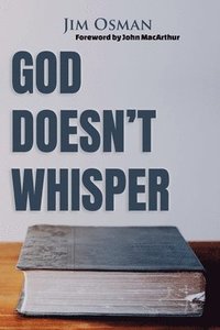 bokomslag God Doesn't Whisper
