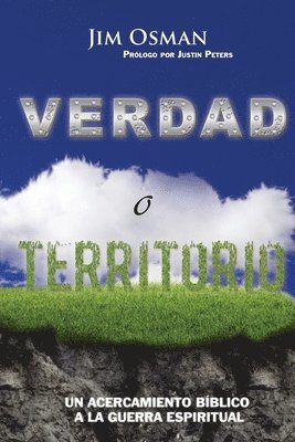 bokomslag Verdad o Territorio: Un Acercamiento Bíblico a la Guerra Espiritual