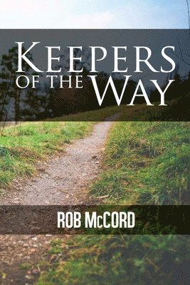 Keepers of the Way 1