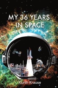 bokomslag My 36 Years in Space