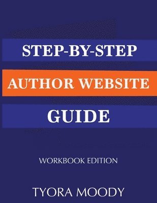 Step-by-Step Author Website Guide: Workbook Edition 1
