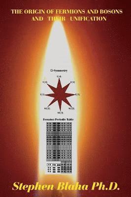 bokomslag Origin of Fermions and Bosons, And Their Unification