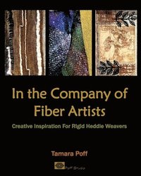 bokomslag In the Company of Fiber Artists