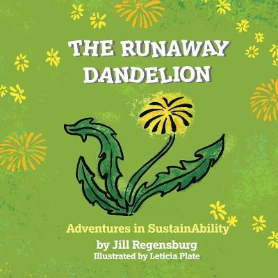 Jill Regensburg - Runaway Dandelion, Häftad
