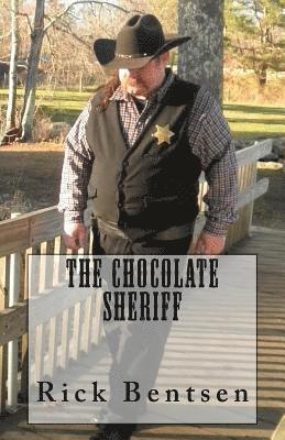 Rick Bentsen, Joanna Elliott - The Chocolate Sheriff, Häftad