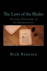 bokomslag The Laws of the Blades: The Life Philosophy of the Blademasters