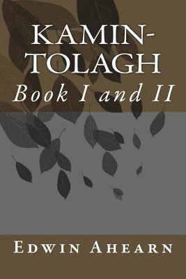 Kamin-Tolagh Book I and II: Book I and II 1