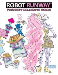 bokomslag Robot Runway Fashion Coloring Book