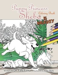 bokomslag Puppy Princess Sheba is Naughty Coloring Book