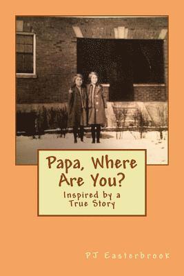 Papa, Where Are You? 1