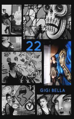 Gigi Bella - 22, Häftad