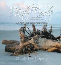 bokomslag Faith Roots: An Advent Family Devotional