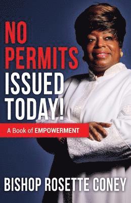 Bishop Rosette Coney - No Permits Issued Today, Häftad