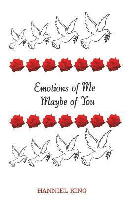 Hanniel King - Emotions of Me: Maybe of You, Häftad. Tillgänglighet: Lägg i varukorg