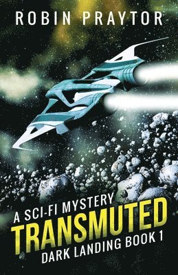 Robin Praytor - Transmuted, Häftad