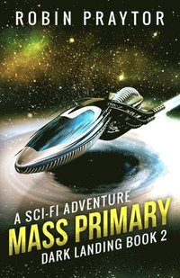 bokomslag Mass Primary: A Space Adventure