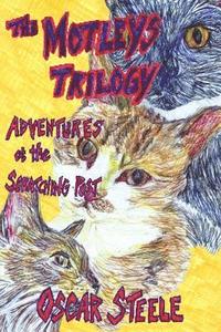 bokomslag The Motleys Trilogy: Adventures at the Scratching Post