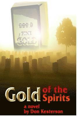 Gold of the Spirits 1