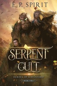 bokomslag Serpent Cult (Heroes of Ravenford Book 2)