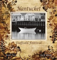 bokomslag Nantucket Daffodil Festival