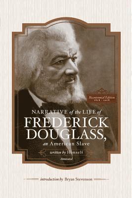 Narrative of the Life of Frederick Douglass, an American Slave, Written by Himself (Annotated): Bicentennial Edition with Douglass Family Histories an, Häftad
