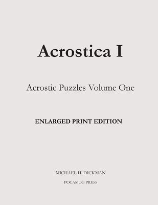 Michael H. Dickman - Acrostica I Enlarged Print Edition, Häftad
