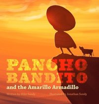 bokomslag Pancho Bandito and The Amarillo Armadillo