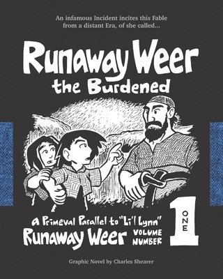 Runaway Weer the Burdened 1